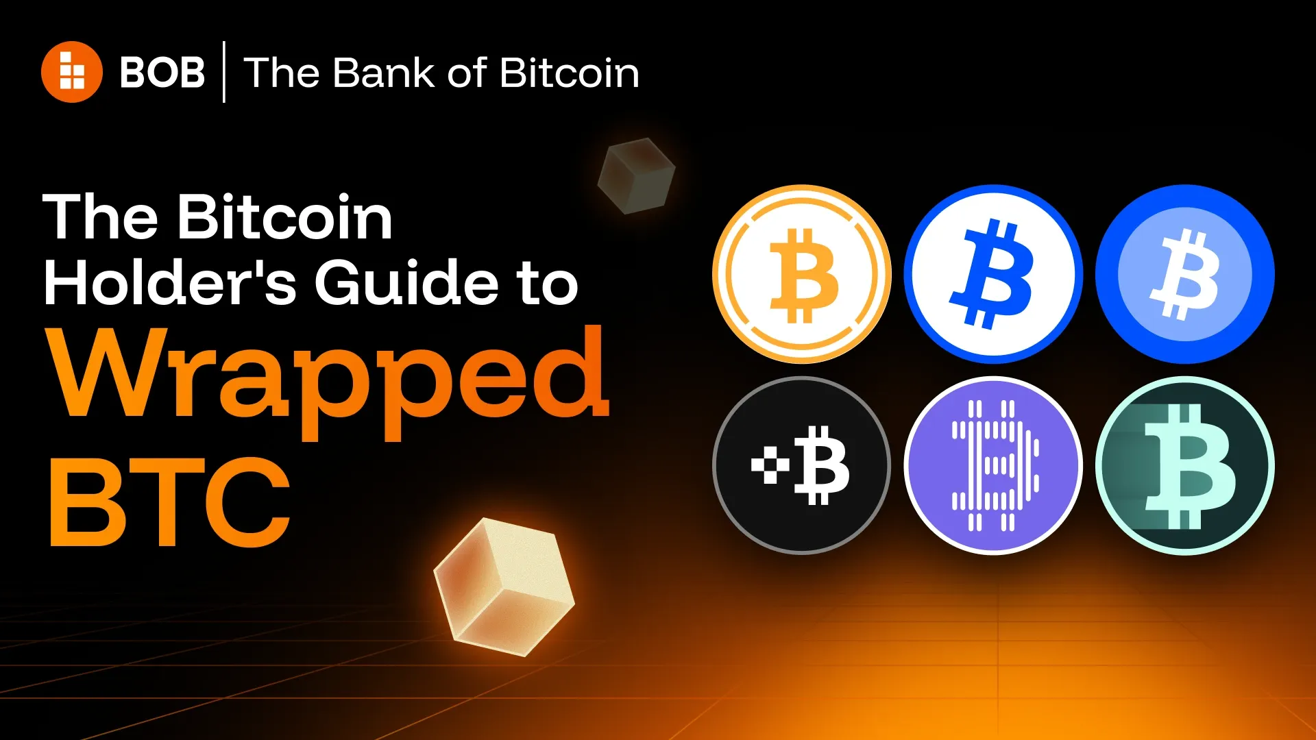 The Bitcoin Holder's Guide to wrapped BTC

