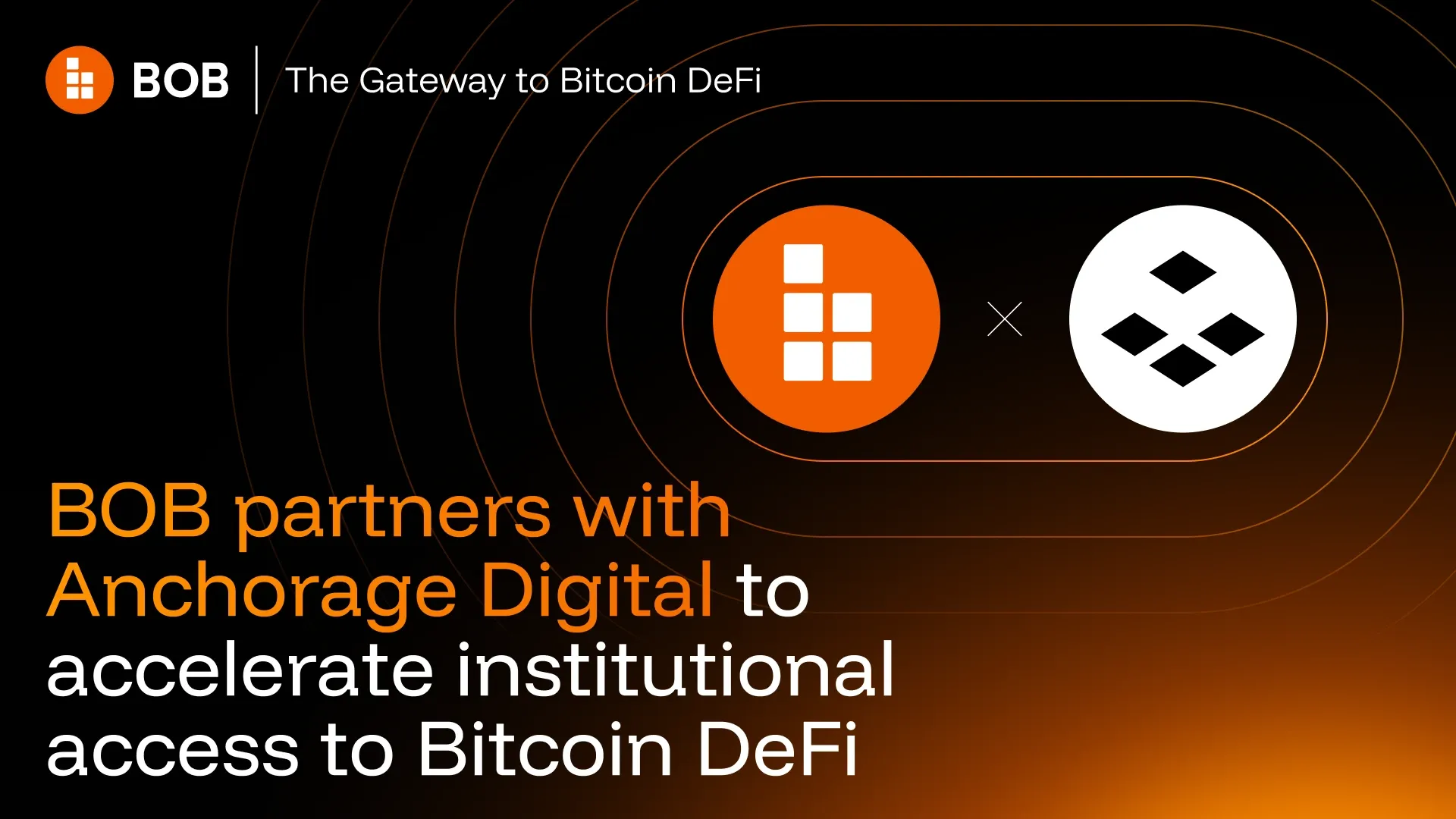 BOB partners with Anchorage Digital to accelerate institutional access to Bitcoin DeFi