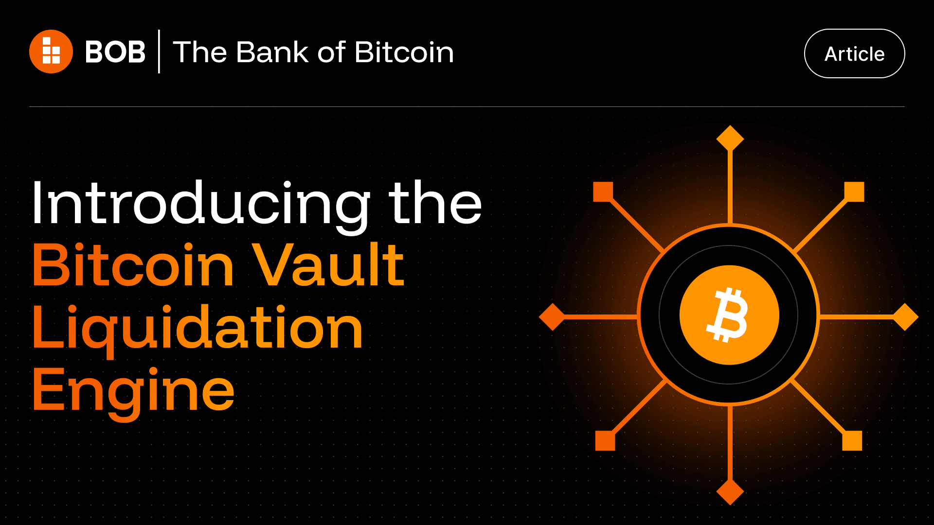 Introducing BOB’s Bitcoin Vaults Liquidation Engine