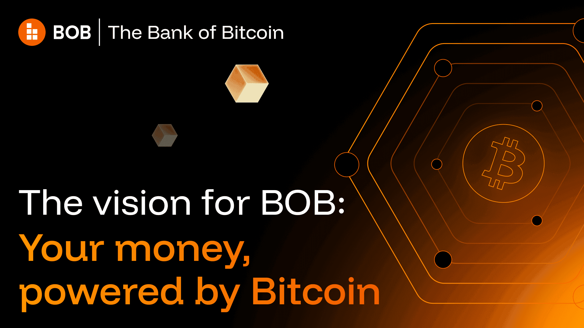 The Vision for BOB: Your Money, Powered by Bitcoin