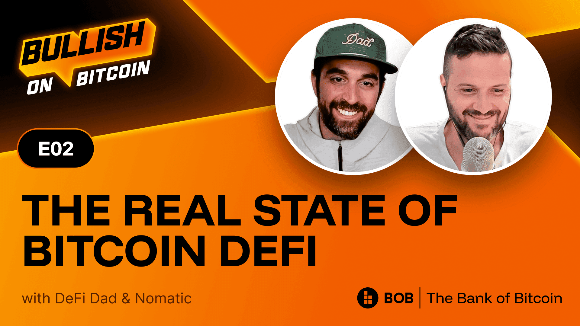 Bullish on Bitcoin Show DeFi Dad & Nomatic