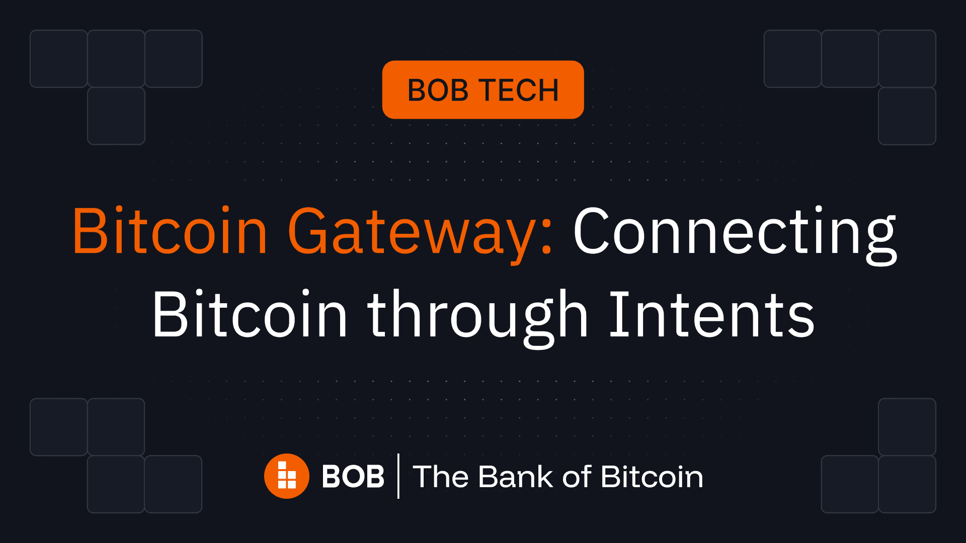 BOB Gateway: Connecting Bitcoin through Intents