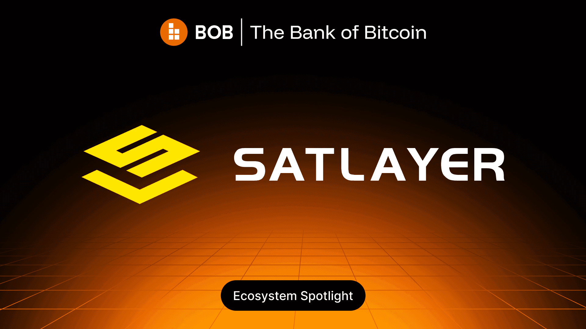 BOB Ecosystem Spotlight - SatLayer