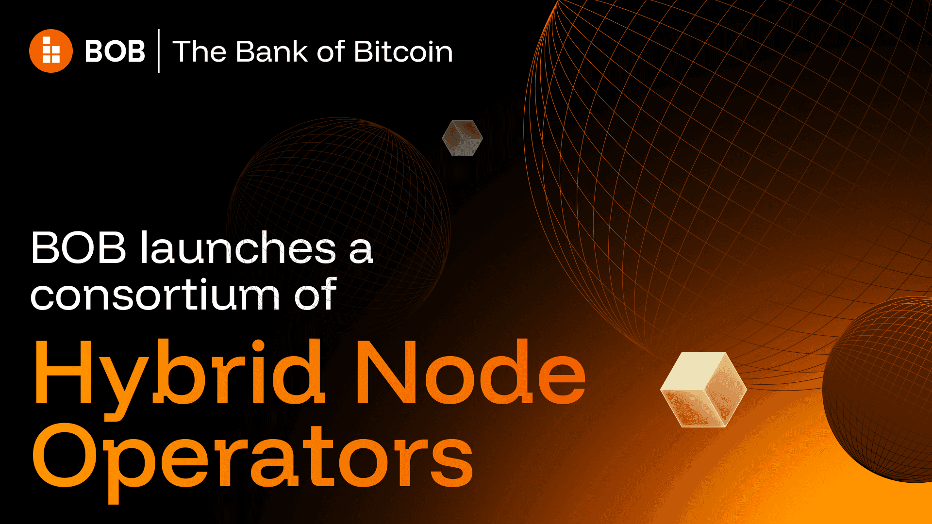 BOB Launches a Consortium of Hybrid Node Operators