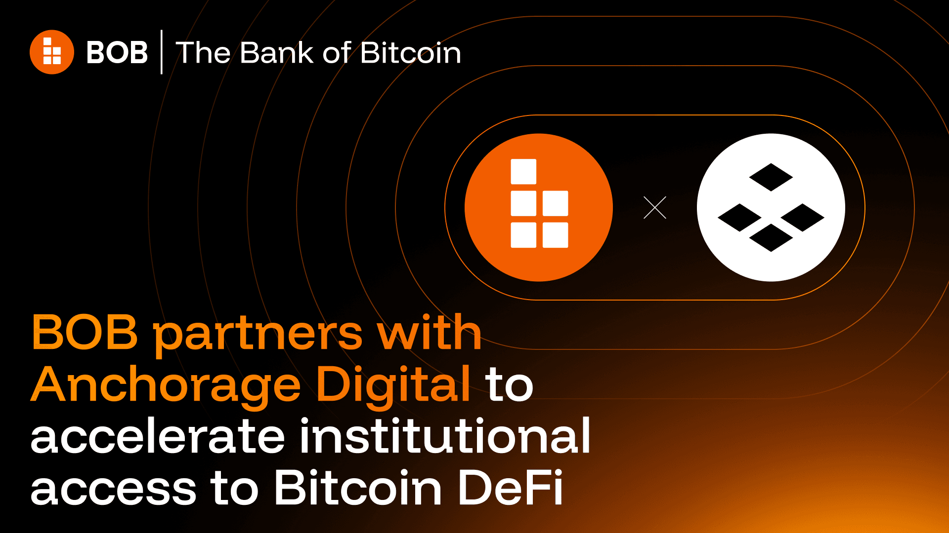 BOB partners with Anchorage Digital to accelerate institutional access to Bitcoin DeFi
