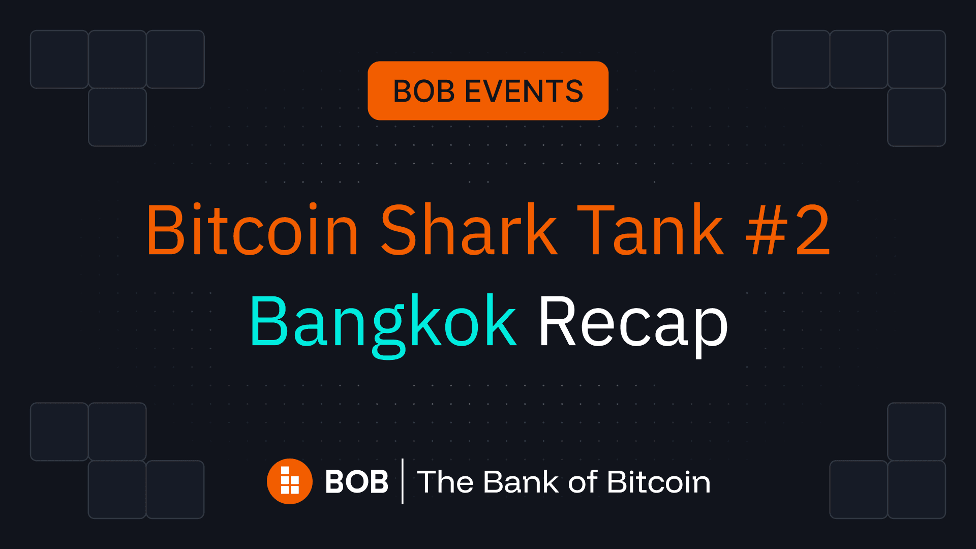 Bitcoin Shark Tank #2: Bangkok Recap