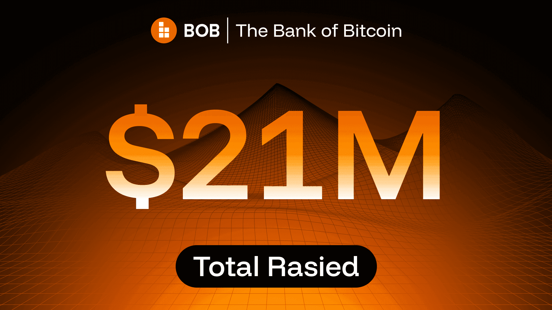 BOB raises a total of $21M