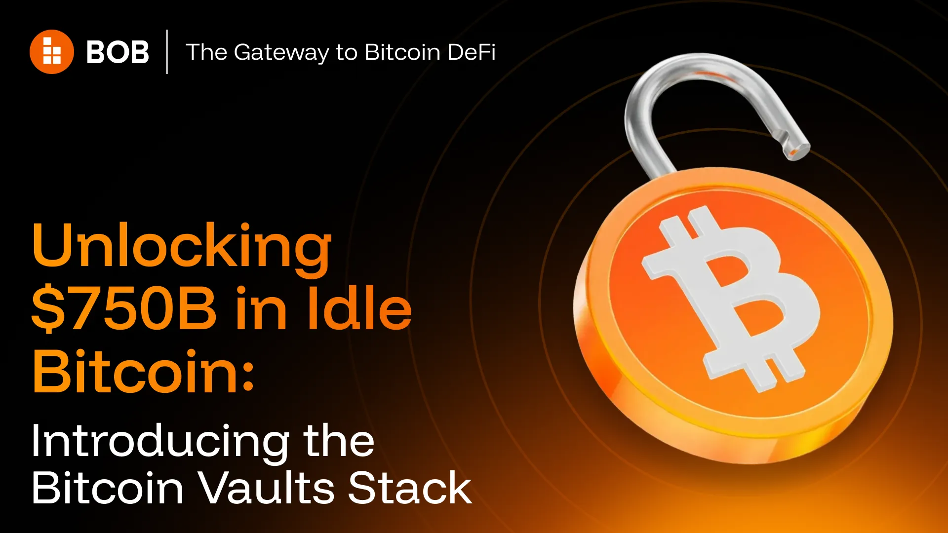 Unlocking $750B in Idle Bitcoin: Introducing the Native Bitcoin Vaults Stack