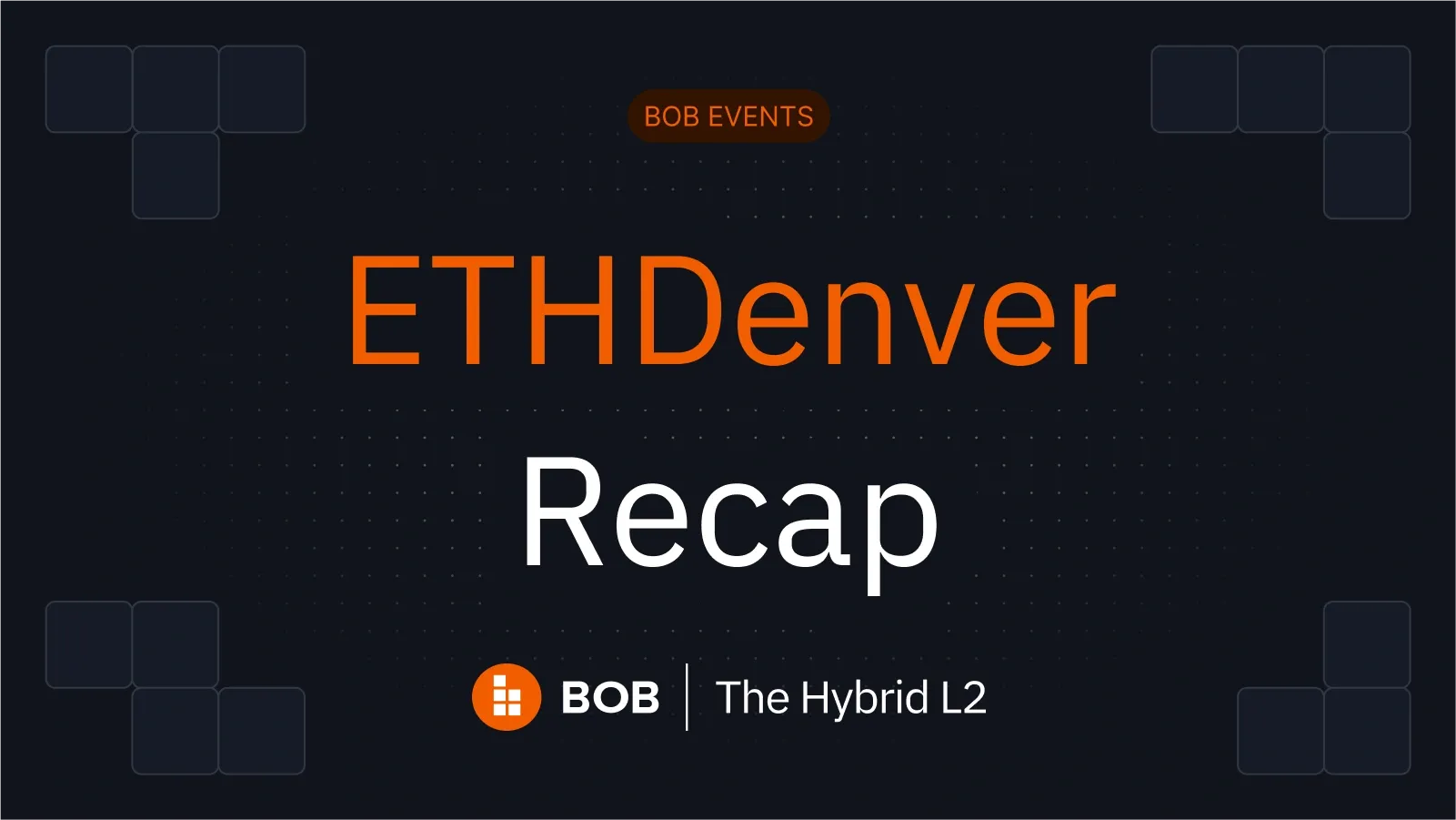 BOB at ETH Denver: Recap
