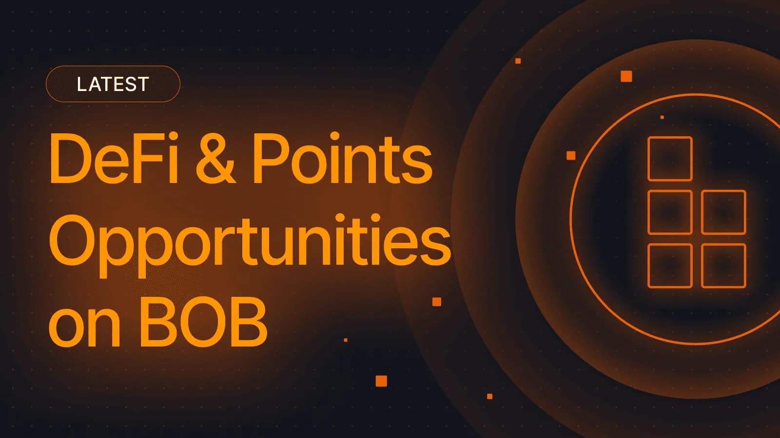 The latest DeFi & points opportunities on BOB