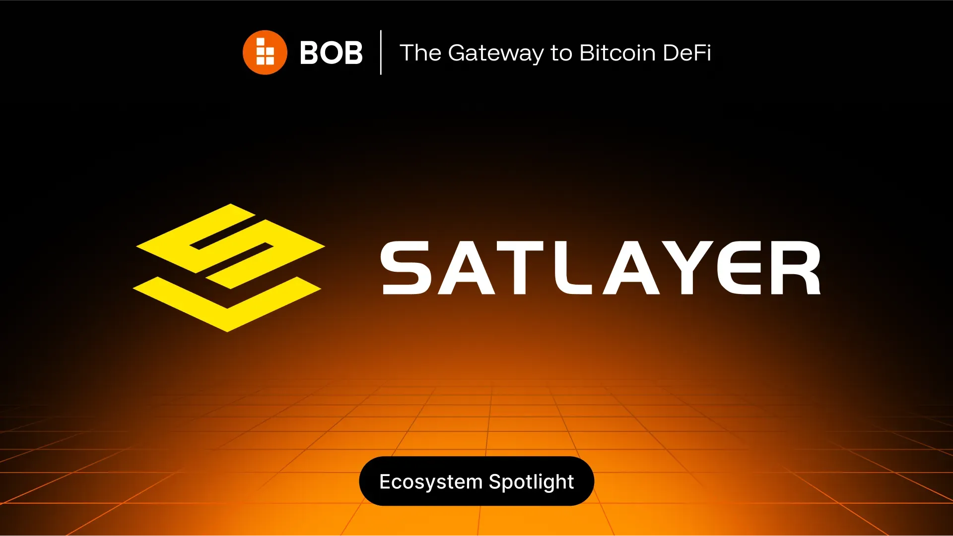 BOB Ecosystem Spotlight - SatLayer