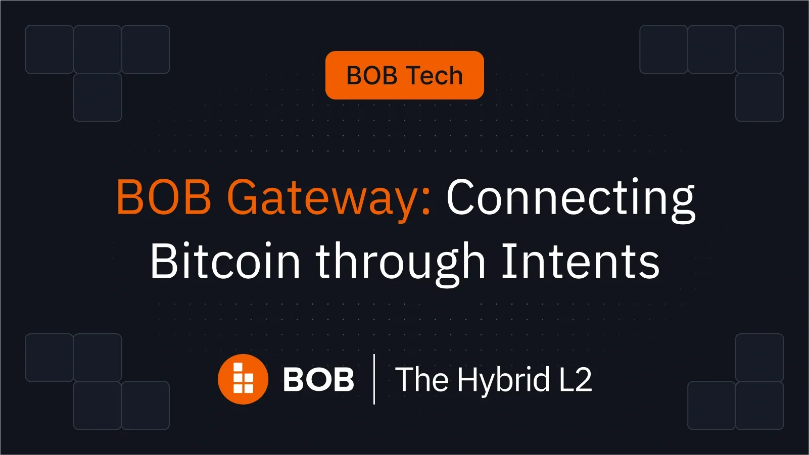 BOB Gateway: Connecting Bitcoin through Intents